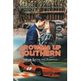 thumbnail image 1 of Growing Up Southern: Gators, Racing and Romance, (Paperback), 1 of 1