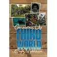 thumbnail image 1 of Growing Up Third World (Paperback), 1 of 1