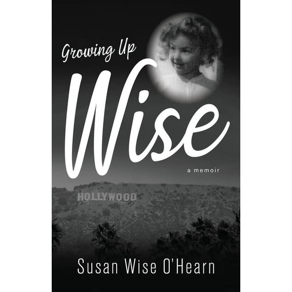 Growing Up Wise: A Memoir, (Paperback)
