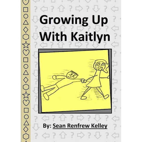 Growing Up With Kaitlyn, (Paperback)