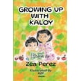 thumbnail image 1 of Growing Up With Kaloy, (Paperback), 1 of 1