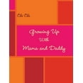 thumbnail image 1 of Growing Up With Mama and Daddy, (Paperback), 1 of 1