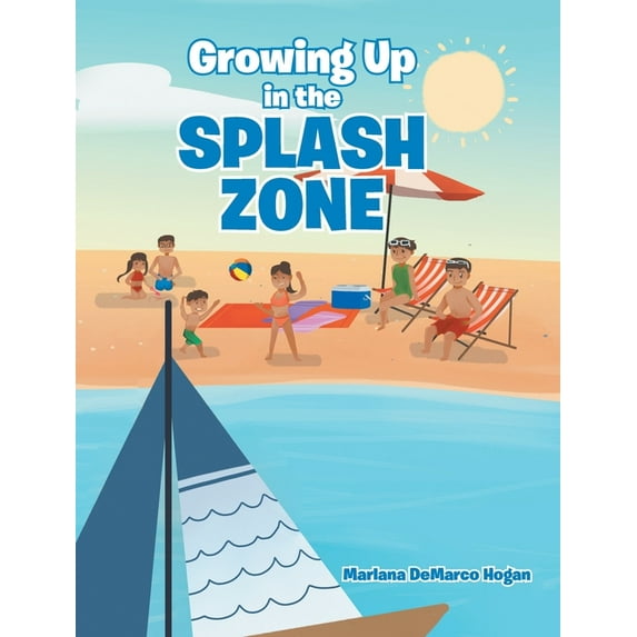 Growing Up in the Splash Zone, (Hardcover)