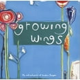 thumbnail image 1 of Pre-Owned Growing Wings: a view from inside the cocoon (Paperback) 0977386201 9780977386208, 1 of 1