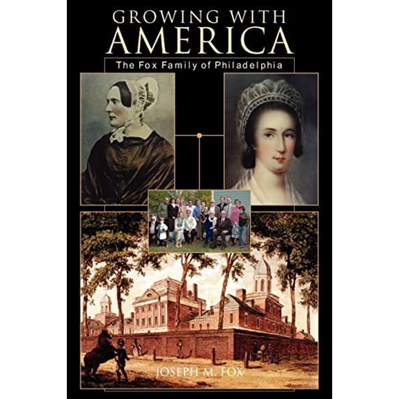 Pre-Owned Growing With America: The Fox Family of Philadelphia Paperback