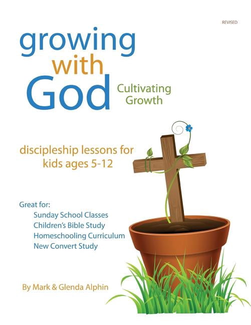 Growing with God Growing with God: Cultivating Growth, Book 1, (Paperback)