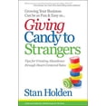 thumbnail image 1 of Pre-Owned Growing Your Business Can Be as Fun & Easy as Giving Candy to Strangers: Tips for Creating Abundance Through Heart-Centered Sales (Paperback) 1629038571 9781629038575, 1 of 1