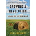 thumbnail image 1 of Growing a Revolution: Bringing Our Soil Back to Life, (Paperback), 1 of 3