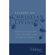 Growing in Christ: Lessons on Christian Living: Eight Life-Changing Bible Studies and Memory Verses for Growing Christians (Paperback)