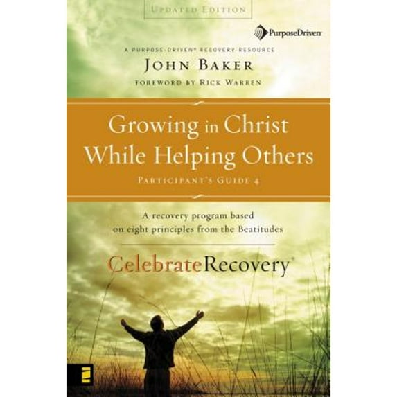 Growing in Christ While Helping Others (Paperback) by John Baker, Rick Warren