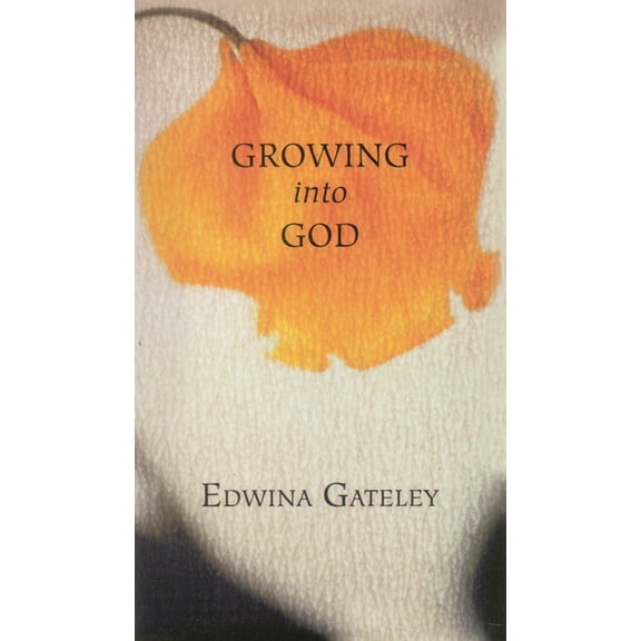 Growing into God, (Paperback)