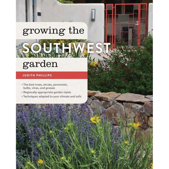 Growing the Southwest Garden - Hardcover