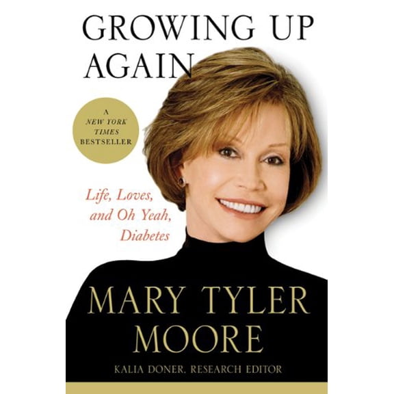 Pre-Owned Growing Up Again: Life, Loves, and Oh Yeah, Diabetes (Paperback) 0312612354 9780312612351