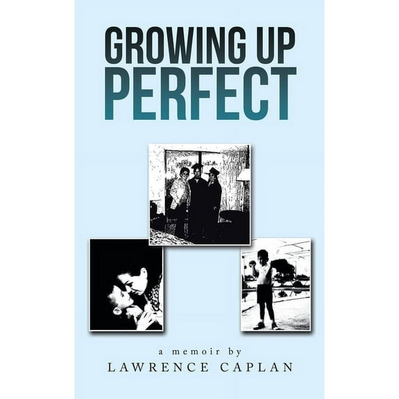 Growing up Perfect (Hardcover)