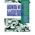 thumbnail image 1 of Pre-Owned Growing with Gardening: A Twelve-month Guide for Therapy, Recreation, and Education (Paperback) 0807842427 9780807842423, 1 of 1