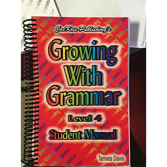 Pre-Owned Growing with Grammar 4 (Paperback) 0977292320 9780977292325