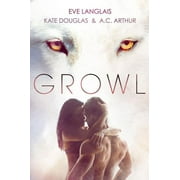 Growl Werewolf/Shifter Romance, Paperback