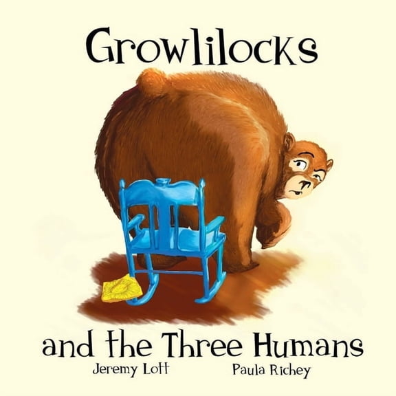 Growlilocks and the Three Humans: Funtastic Fables, Book 1, (Paperback)