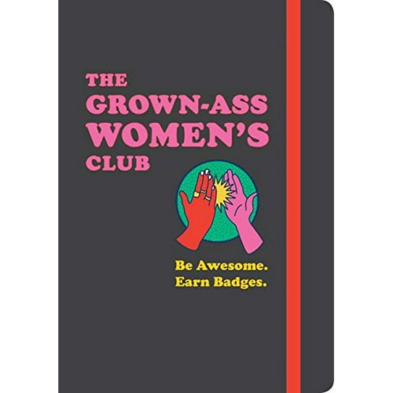 Pre-Owned Grown-Ass Women's Club: Be Awesome. Earn Badges Paperback