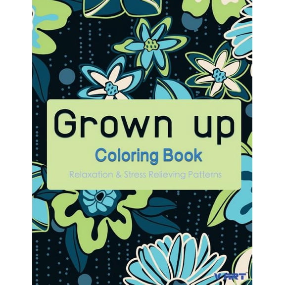 Grown Up Coloring Book 7: Coloring Books for Grownups: Stress Relieving Patterns