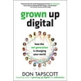 thumbnail image 1 of Pre-Owned Grown Up Digital: How the Net Generation Is Changing Your World (Hardcover) 0071508635 9780071508636, 1 of 1