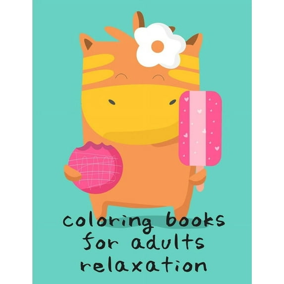 Grown-Ups Book Coloring Books For Adults Relaxation: Coloring Pages for Boys, Girls, Fun Early Learning, Toddler Coloring Book, Book 6, (Paperback)