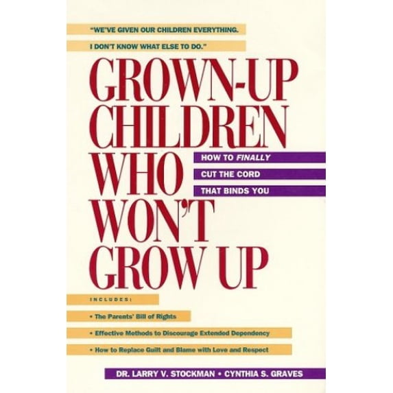 Pre-Owned Grown-Up Children Who Won't Grow Up (Paperback) 1559584246 9781559584241