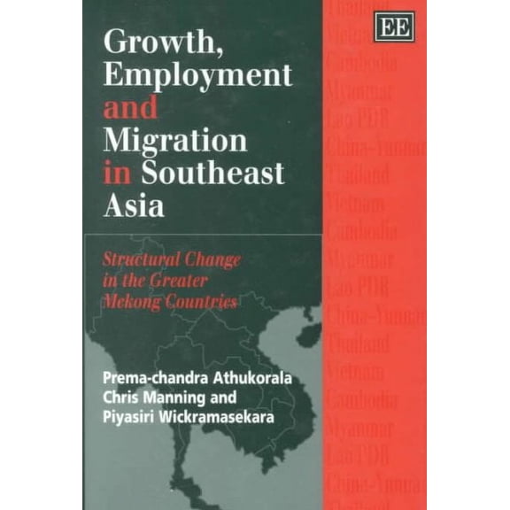 Growth, Employment and Migration in Southeast Asia : Structural Change in the Greater Mekong Countries