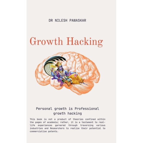 Growth Hacking: Personal growth is professional growth hacking, (Hardcover)