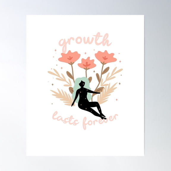 Growth Lasts Forever Poster Wall Art, Modern Wall Decor For Living Room Bedroom, 12x18 UNFRAMED