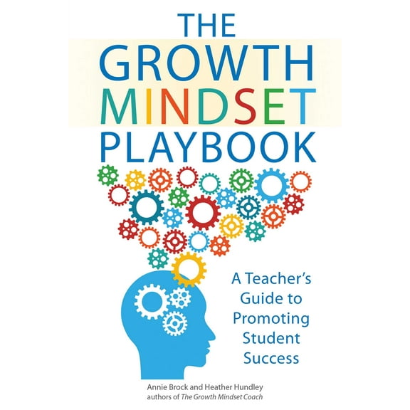 Growth Mindset Playbook: The Growth Mindset Playbook : A Teacher's Guide to Promoting Student Success (Paperback)