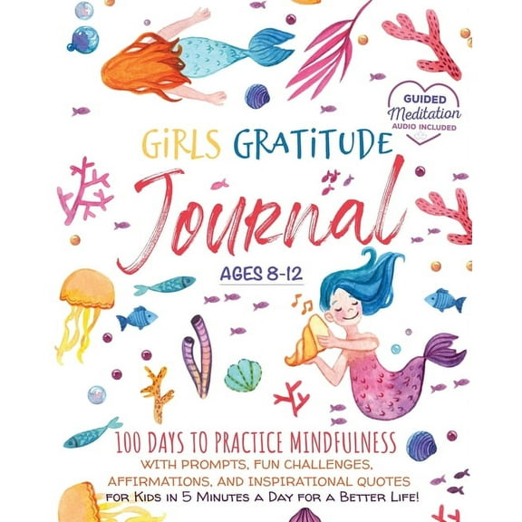 Growth Mindset Read Alouds Girls Gratitude Journal: 100 Days To Practice Mindfulness With Prompts, Fun Challenges, Affirmations, and Inspirational , (Paperback)