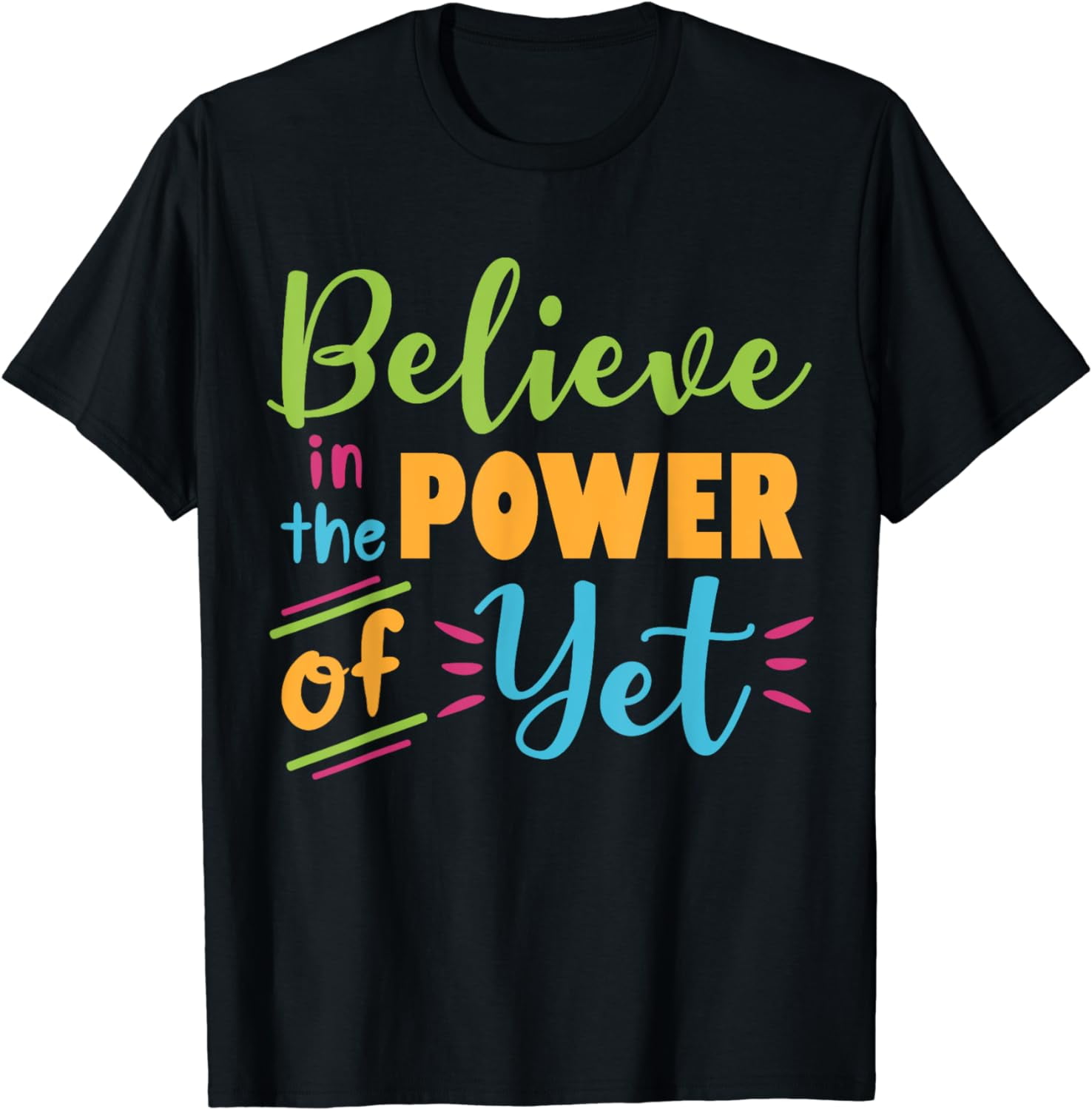 Growth Mindset Teacher Believe In The Power Of Yet T-Shirt - Walmart.com