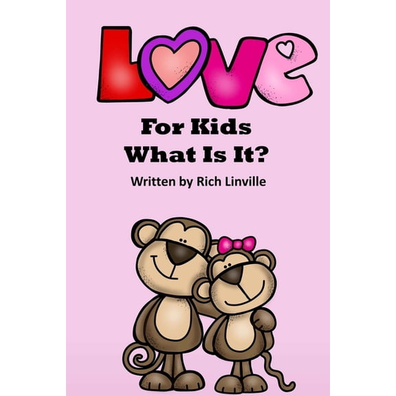 Growth Mindset and Anti-Bullying: Love for Kids What Is It (Paperback)