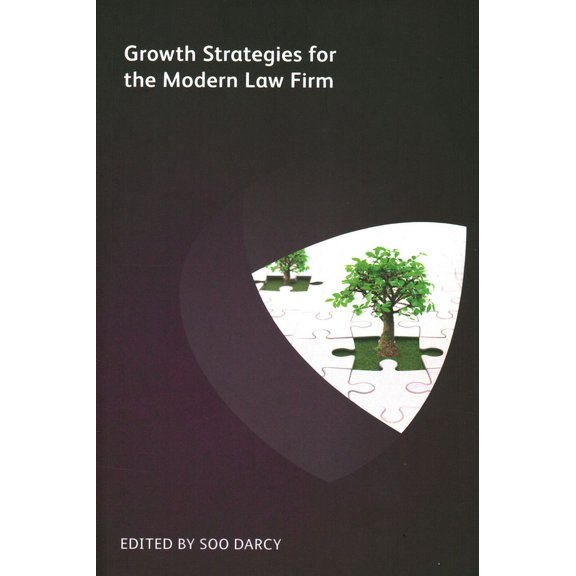 Growth Strategies for the Modern Law Firm (Paperback)
