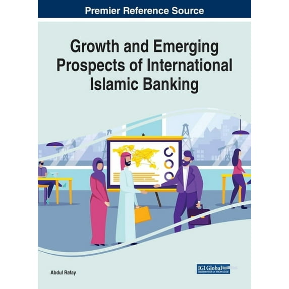 Growth and Emerging Prospects of International Islamic Banking (Hardcover)