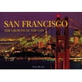 thumbnail image 1 of Growth of the City/State: San Francisco (Series #3) (Hardcover), 1 of 1