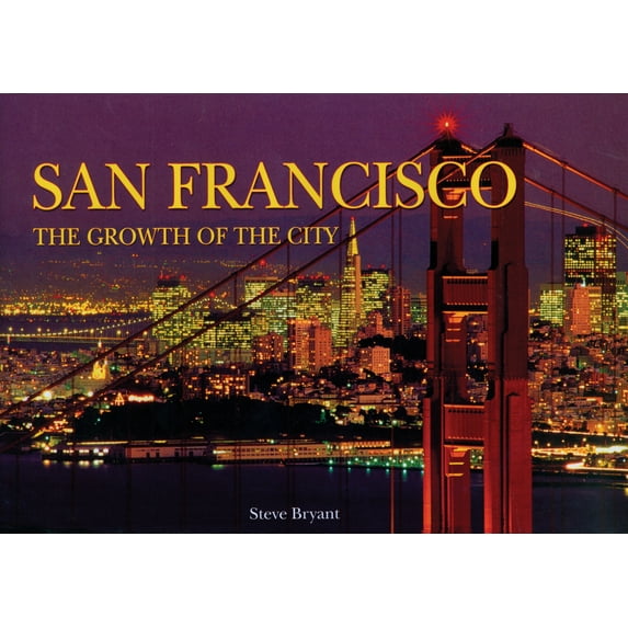 Growth of the City/State: San Francisco (Series #3) (Hardcover)