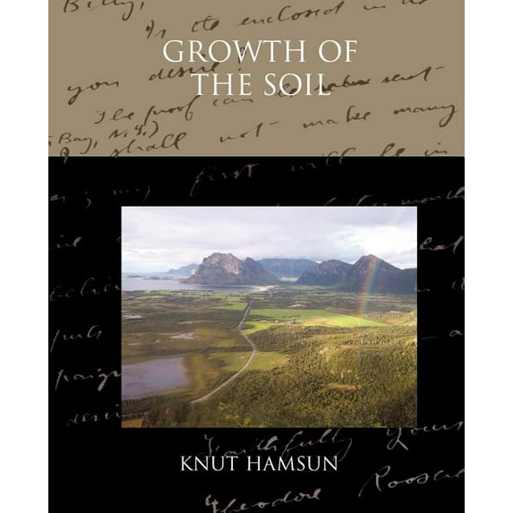 Growth of the Soil (Paperback)