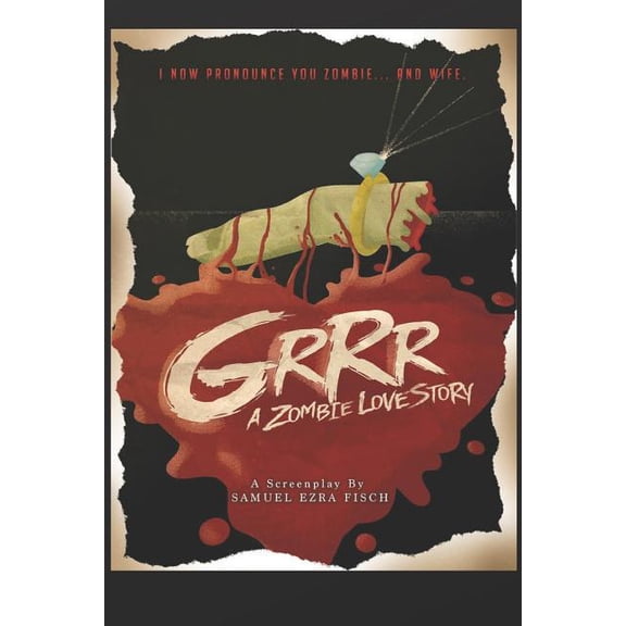 Grrr: A Zombie Love Story Paperback 1073897664 9781073897667 Samuel Ezra Fisch