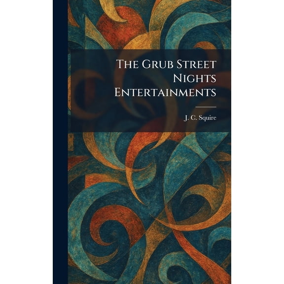 The Grub Street Nights Entertainments, (Hardcover)