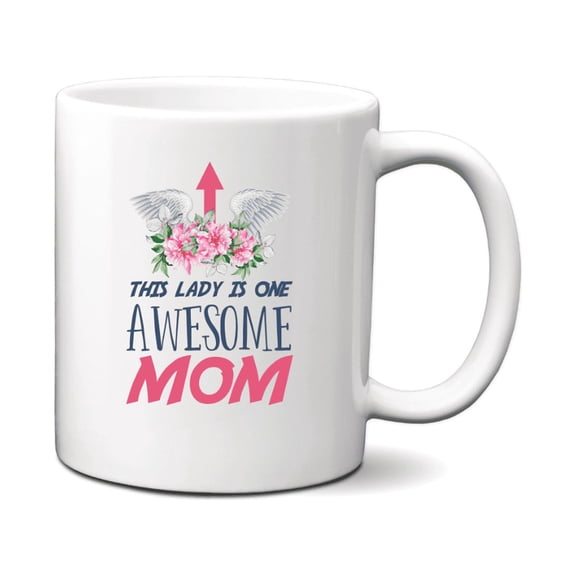 Grubby Garb This lady Is One Awesome Mom 11 fl. oz. Novelty Ceramic Coffee Mug. a Coffee Mug