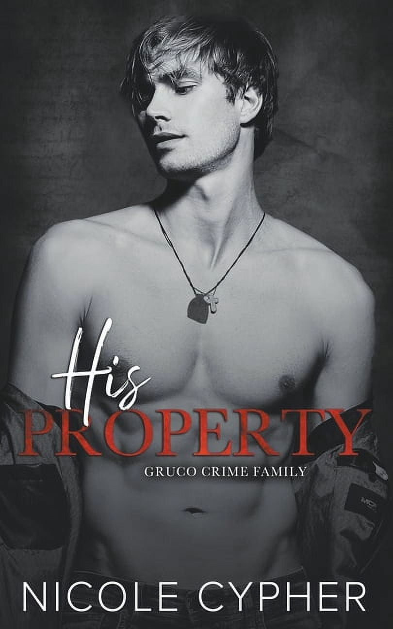 Gruco Crime Family His Property, (Paperback)