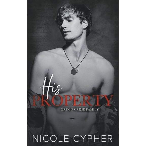 Gruco Crime Family His Property, (Paperback)