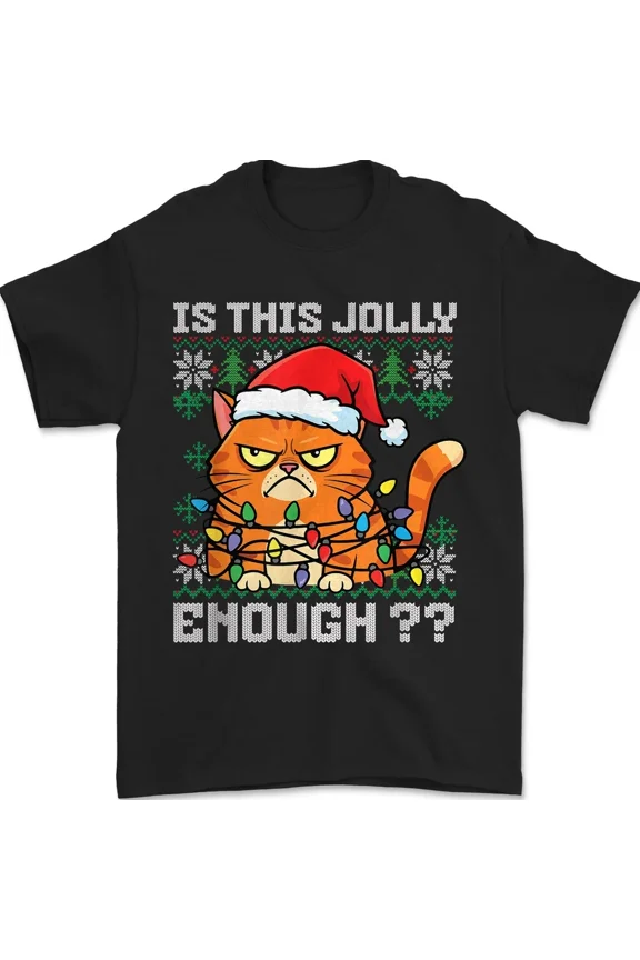 Grumpy Christmas Cat Ugly Sweater Is This Jolly Enough Feline Unisex T-Shirt, up to Size 5XL