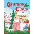 thumbnail image 1 of Grumpy Claus, (Paperback), 1 of 1