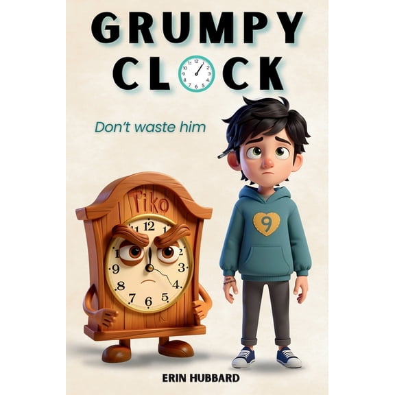 Grumpy Clock, (Hardcover)