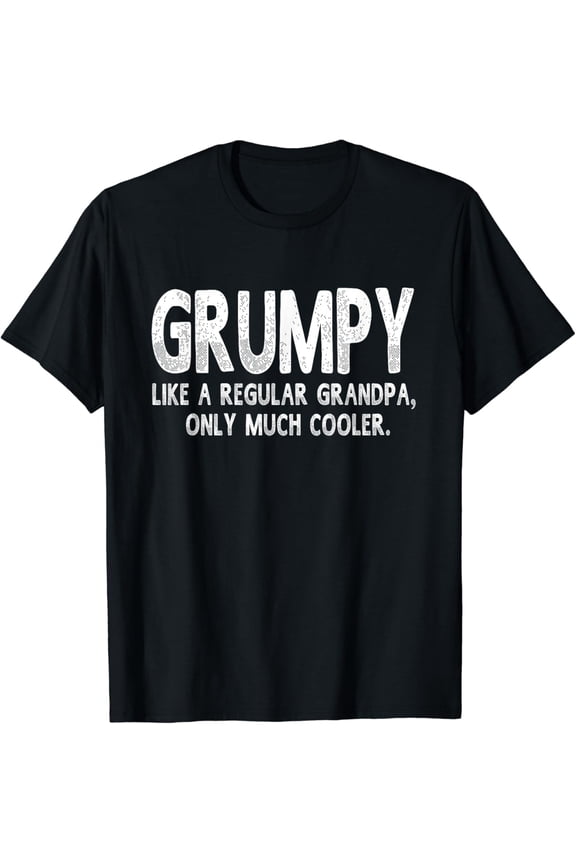 Grumpy Definition Like Regular Grandpa Only Cooler Funny Funny Creative Graphic T-Shirt
