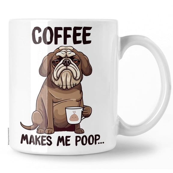 Grumpy Dog Mug, Coffee Makes Me Poop Ceramic Coffee Mug, Funny Sarcasm, Any Occasion Gift, Coffee Drinker - Hilarious Novelty Coffee Cup with Witty Sayings (11 Ounces)