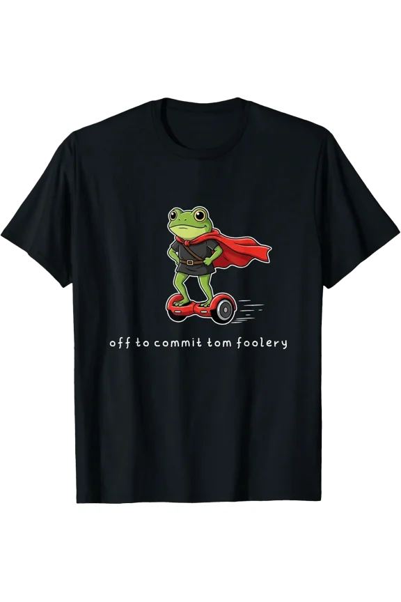 Grumpy Frog Meme Off To Commit Tom Foolery Men Women T-Shirt Size S-5XL